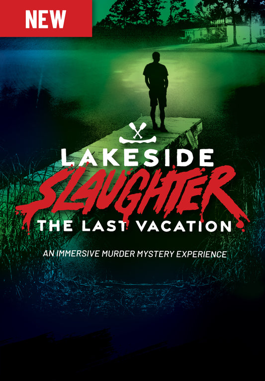 Lakeside Slaughter: The Last Vacation